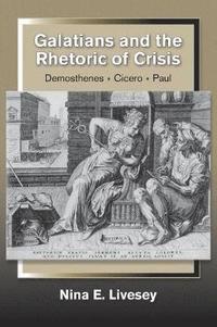 bokomslag Galatians and the Rhetoric of Crisis