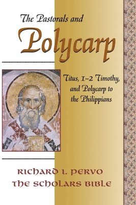 Richard I. Pervo - Pastorals and Polycarp, Häftad