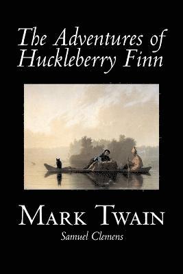 bokomslag The Adventures of Huckleberry Finn