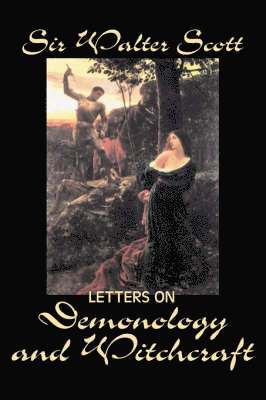 Letters on Demonology and Witchcraft 1