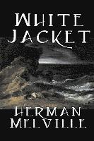 Herman Melville - White Jacket, Inbunden
