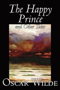 bokomslag Happy Prince and Other Tales by Oscar Wilde, Fiction, Literary, Classics
