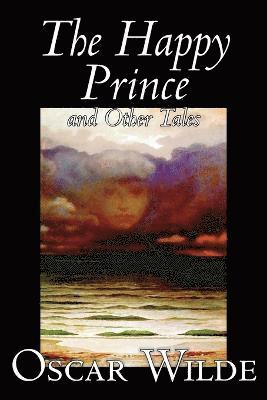 bokomslag Happy Prince and Other Tales by Oscar Wilde, Fiction, Literary, Classics