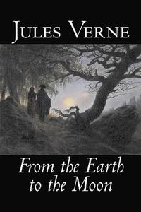 bokomslag From the Earth to the Moon