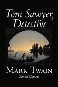 bokomslag Tom Sawyer, Detective