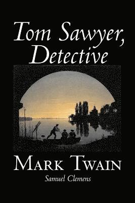 Tom Sawyer, Detective 1