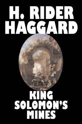 Rider Haggard, H., H. Rider Haggard - King Solomon's Mines, Inbunden