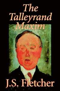 bokomslag The Talleyrand Maxim