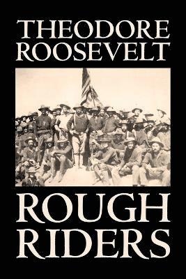 Theodore Roosevelt - Rough Riders, Häftad