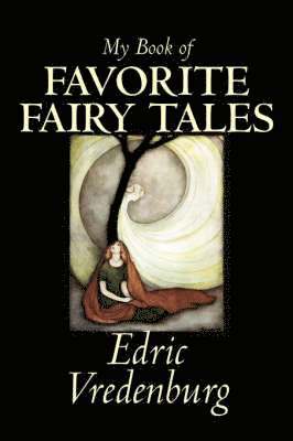Edric Vredenburg - My Book of Favorite Fairy Tales, Häftad
