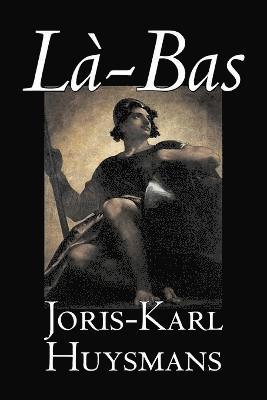 Joris-Karl Huysmans - La-bas, Häftad