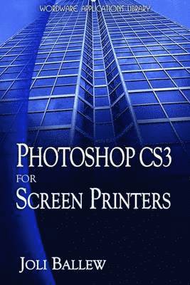 bokomslag Photoshop CS3 For Screen Printers Book/CD Package