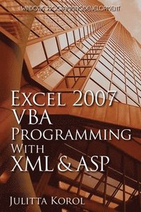 bokomslag Excel 2007 VBA Programming with XML and ASP