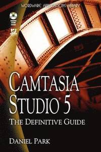 bokomslag Camtasia Studio 5: the Definitive Guide