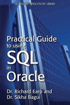 bokomslag Practical Guide To Using SQL In Oracle