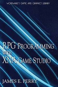 bokomslag RPG Programming Using XNA Game Studio 3.0