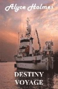 Alyce Holmes - Destiny Voyage, Häftad