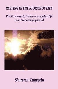 Sharon A. Langevin - Resting in the Storms of Life, Häftad