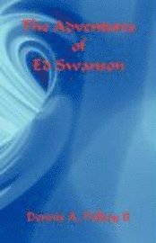 bokomslag The Adventures of Ed Swanson