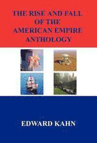 bokomslag The Rise And Fall Of The American Empire Anthology