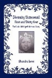 bokomslag Diversity Uncrowned, First and Thirty-four - The Linda Aldridge-Robertson Story