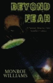 bokomslag Beyond Fear - A Fictional Journey Into Another Galaxy