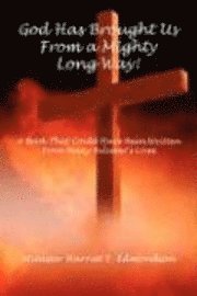 Harriet E. Edmondson, Harriet E Edmondson - God Has Brought Us from a Mighty Long Way!, Häftad