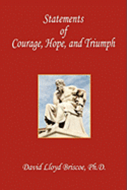 Statements of Courage, Hope, and Triumph 1