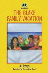 bokomslag The Blake Family Vacation