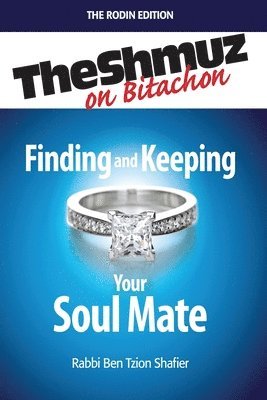 Finding & Keeping Your Soulmate 1