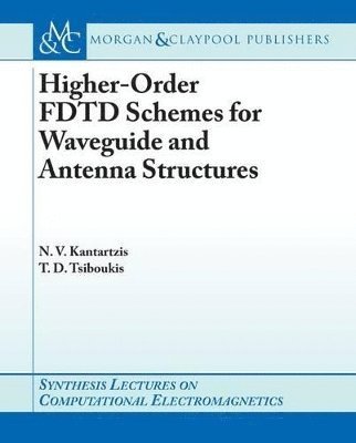 bokomslag Higher-Order FDTD Schemes for Waveguides and Antenna Structures