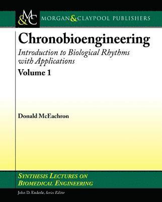 Donald McEachron - Chronobioengineering, Häftad
