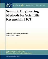 bokomslag Semiotic Engineering Methods for Scientific Research in HCI