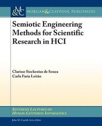 bokomslag Semiotic Engineering Methods for Scientific Research in HCI