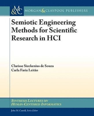 bokomslag Semiotic Engineering Methods for Scientific Research in HCI