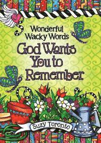 bokomslag Wonderful Wacky Words God Wants You to Remember