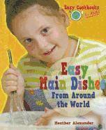 Easy Main Dishes from Around the World