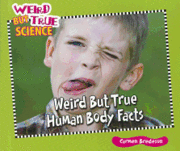 bokomslag Weird But True Human Body Facts