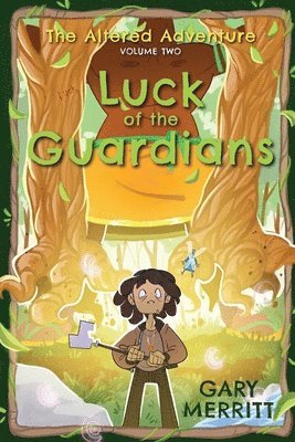 bokomslag The Altered Adventure: Luck Of The Guardians (Volume Two)