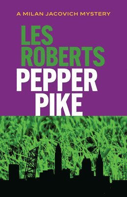 Les Roberts - Pepper Pike: A Milan Jacovich Mystery, Häftad