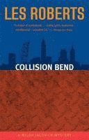 bokomslag Collision Bend: A Milan Jacovich Mystery