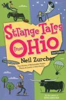 bokomslag Strange Tales from Ohio: True Stories of Remarkable People, Places, and Events in Ohio History