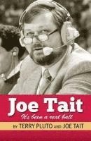 Terry Pluto - Joe Tait: It's Been a Real Ball: Stories from a Hall-Of-Fame Sports Broadcasting Career, Häftad