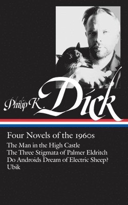 bokomslag Philip K. Dick: Four Novels of the 1960s (Loa #173)