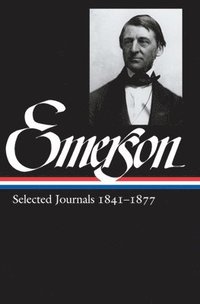 bokomslag Ralph Waldo Emerson: Selected Journals Vol. 2 1841-1877 (LOA #202)