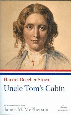 bokomslag Uncle Tom's Cabin: A Library of America Paperback Classic