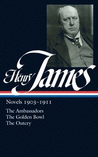 bokomslag Henry James: Novels 1903-1911 (LOA #215)