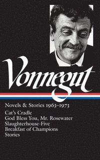 bokomslag Kurt Vonnegut: Novels & Stories 1963-1973 (Loa #216)