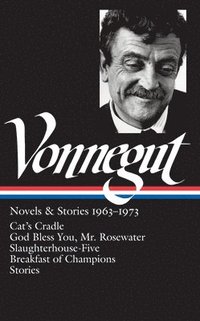 bokomslag Kurt Vonnegut: Novels & Stories 1963-1973 (Loa #216): Cat's Cradle / Rosewater / Slaughterhouse-Five / Breakfast of Champions