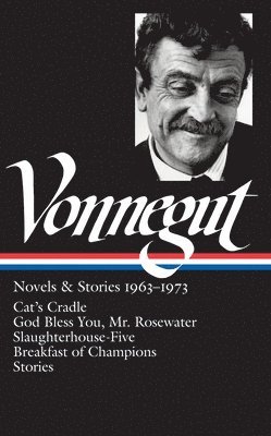 Kurt Vonnegut: Novels & Stories 1963-1973 (Loa #216): Cat's Cradle / Rosewater / Slaughterhouse-Five / Breakfast of Champions 1